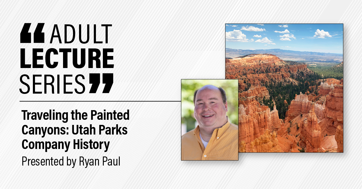 TravelingthePaintedCanyonsUtahParksCompanyHistory