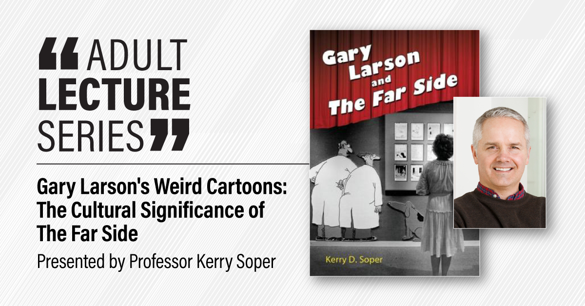 Gary Larson's Weird Cartoons: The Cultural Significance of The Far Side